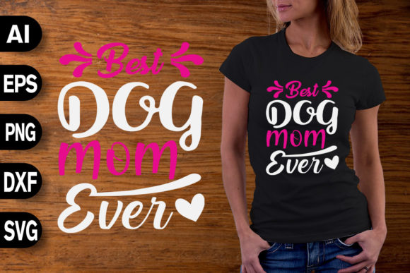 Best Dog Mam Ever