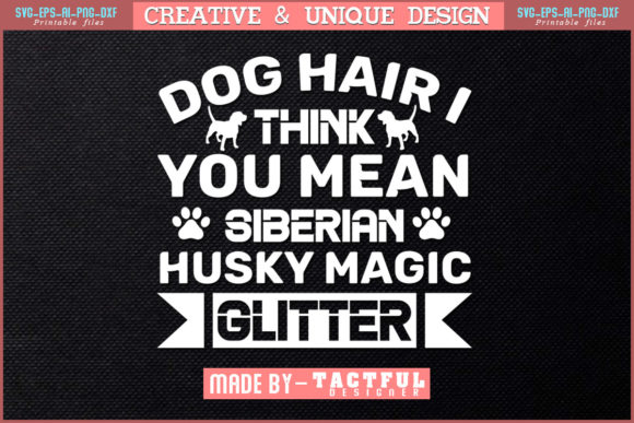 Dog Hair I Think You Mean