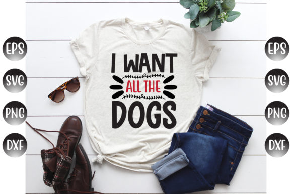 Embroidery Design Review: Dog Quotes, I Want All the Dogs.