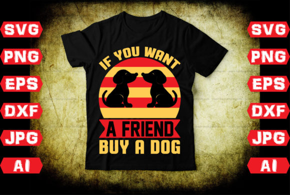 If You Want a Friend, Buy a Dog
