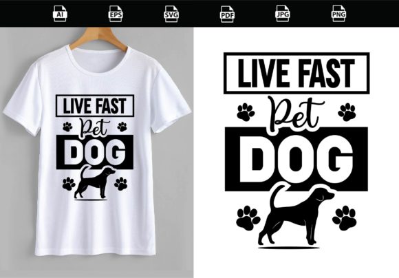 Live Fast Pet Dog