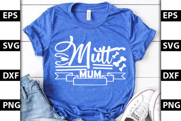 Mutt Mum Dog Design