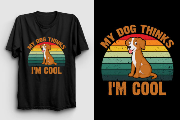 My Dog Thinks I’m Cool Dog T Shirt