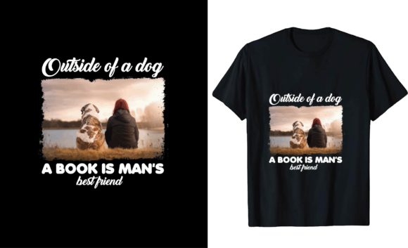Outside of a Dog, a Book is Man’s Best