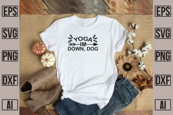 Yoga Im Down Dog